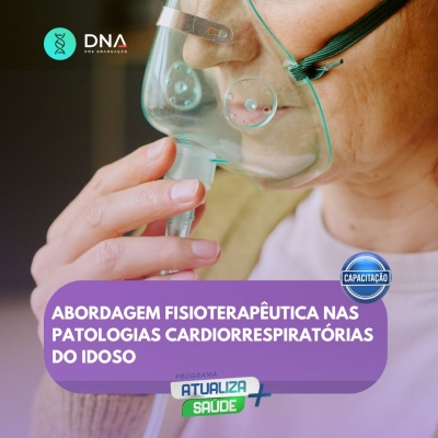  Abordagem Fisioterapêutica nas Patologias Cardiorrespiratórias do Idoso 