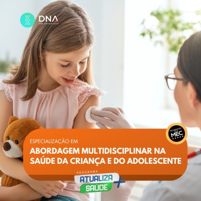 Abordagem Multidisciplinar na Saúde da Criança e do Adolescente 