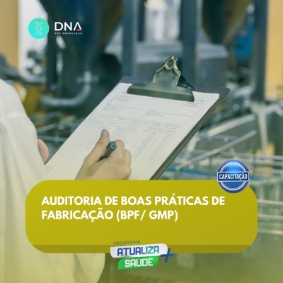 Auditoria de Boas Práticas de Fabricação (BPF/GMP) 