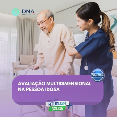 Avaliação Multidimensional na Pessoa Idosa 
