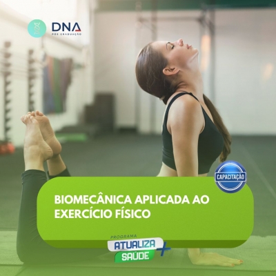 Biomecânica Aplicada ao Exercício Físico 