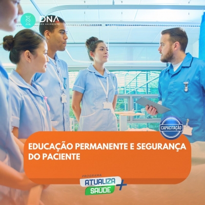 Educação Permanente e Segurança do Paciente