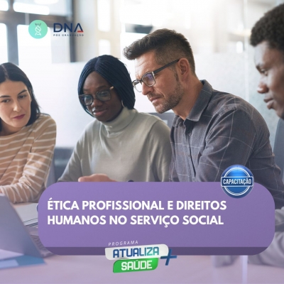 Ética Profissional e Direitos Humanos no Serviço Social 