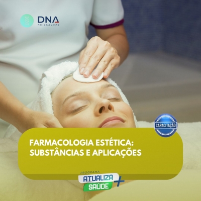Farmacologia Estética: Substâncias e Aplicações 