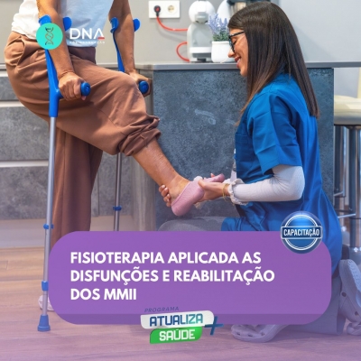 Fisioterapia Aplicada às Disfunções e Reabilitação dos MMII 