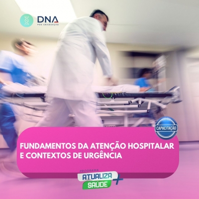 Fundamentos da Atenção Hospitalar e Contextos de Urgência 