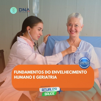 Fundamentos do Envelhecimento Humano e Geriatria