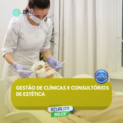 Gestão de Clínicas e Consultórios de Estética 