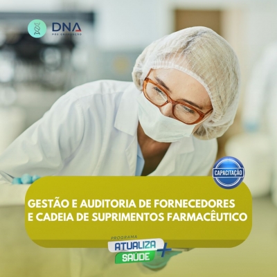 Gestão e Auditoria de Fornecedores e Cadeia de Suprimentos Farmacêutico 