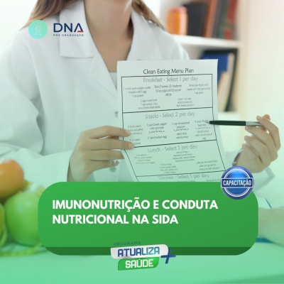 Imunonutrição e Conduta Nutricional na SIDA 