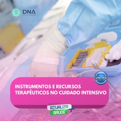Instrumentos e Recursos Terapêuticos no Cuidado Intensivo 