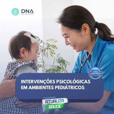 Intervenções Psicológicas em Ambientes Pediátricos 