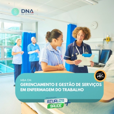 MBA em Gerenciamento e Gestão de Serviços em Enfermagem do Trabalho 