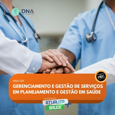 MBA em Gerenciamento e Gestão de Serviços em Planejamento e Gestão em Saúde 