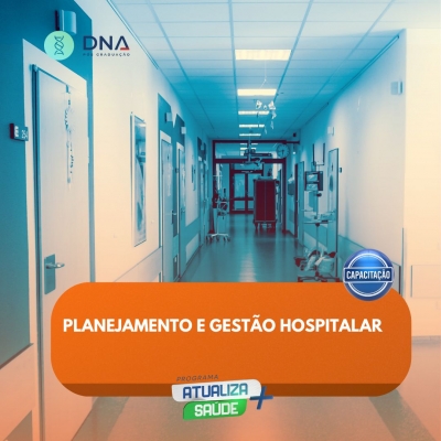 Planejamento e Gestão Hospitalar 