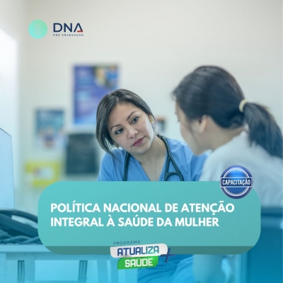 Política Nacional de Atenção Integral à Saúde da Mulher 