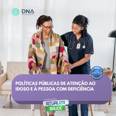 Políticas Públicas de Atenção ao Idoso e à Pessoa com Deficiência 