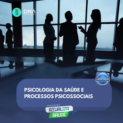 Psicologia da Saúde e Processos Psicossociais 