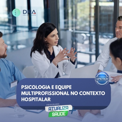 Psicologia e Equipe Multiprofissional no Contexto Hospitalar 