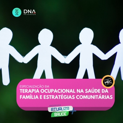 Terapia Ocupacional na Saúde da Família e Estratégias Comunitárias 