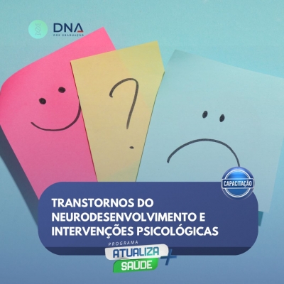 Transtornos do Neurodesenvolvimento e Intervenções Psicológicas 