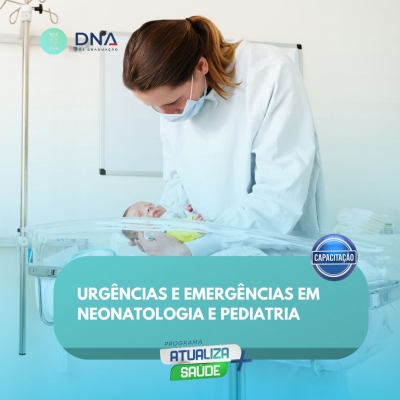 Urgências e Emergências em Neonatologia e Pediatria