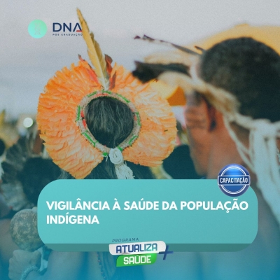 Vigilância à Saúde da População Indígena 